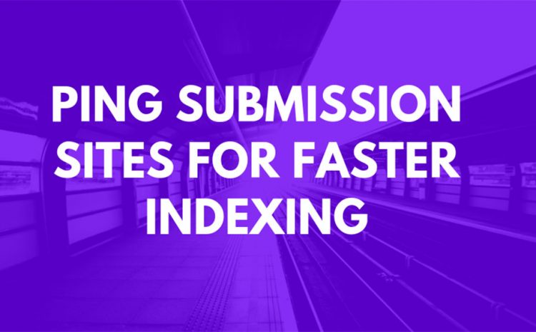 Free Ping Submission Sites Lists 2022