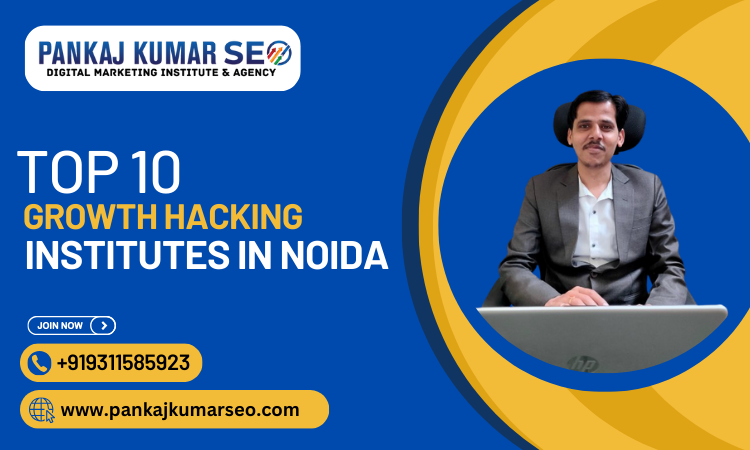 Top 10 Growth Hacking Course Institute in Noida