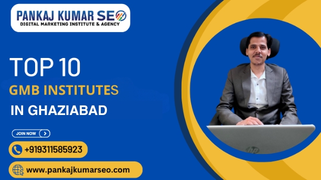 Top 10 GMB Institutes in Ghaziabad
