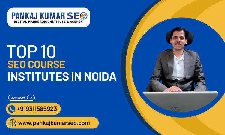 Top 10 SEO Course Institutes in Noida