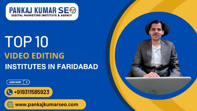 Top 10 Video Editing Institutes In Faridabad