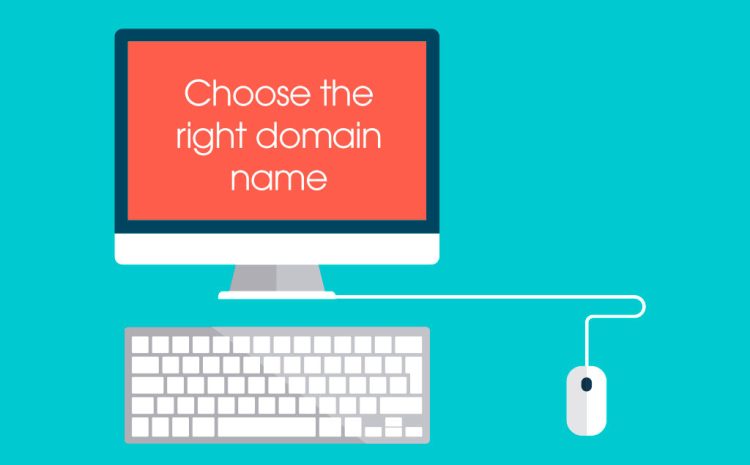 How To Choose A Domain Name
