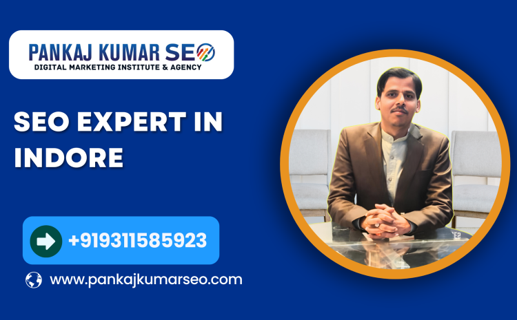 SEO Expert In Indore