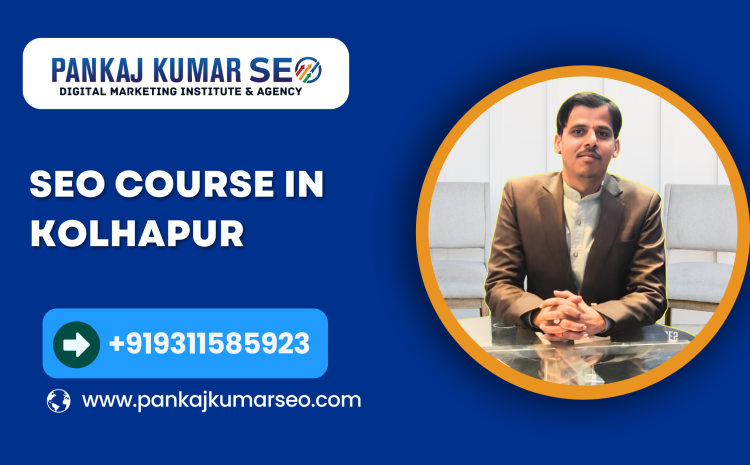 SEO Course in Kolhapur