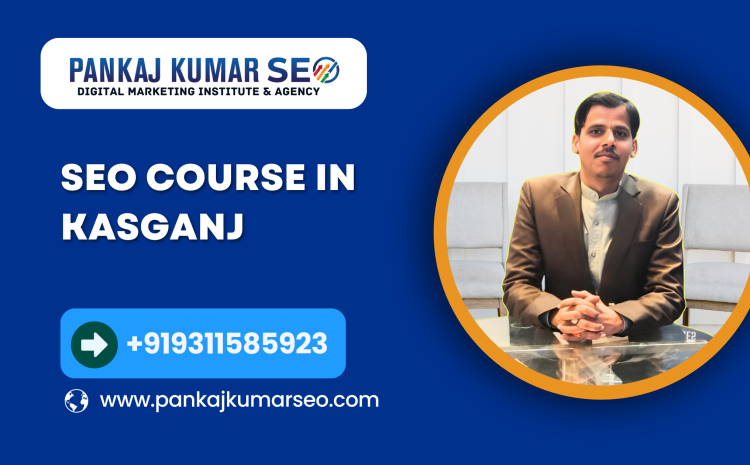SEO Course In Kasganj