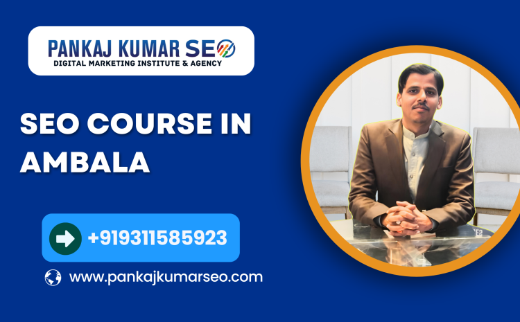 SEO Course In Ambala