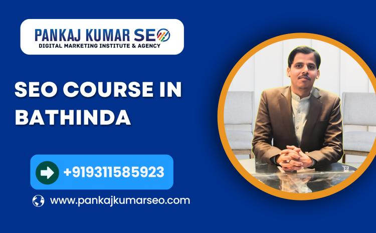 SEO Course In Bathinda